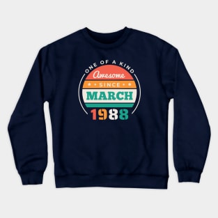 Retro Awesome Since March 1988 Birthday Vintage Bday 1988 Crewneck Sweatshirt